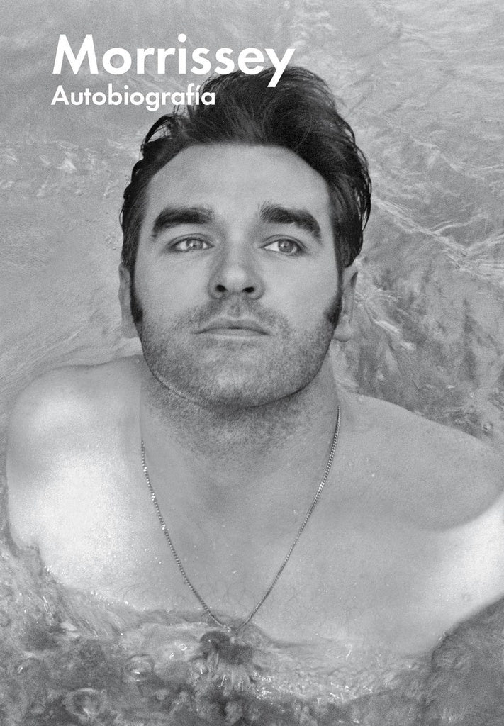 MORRISEY AUTOBIOGRAFIA | STEVEN PATRICK MORRISSEY