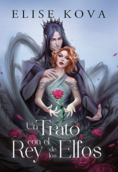 TRATO CON EL REY DE LOS ELFOS, UN | ELISE KOVA