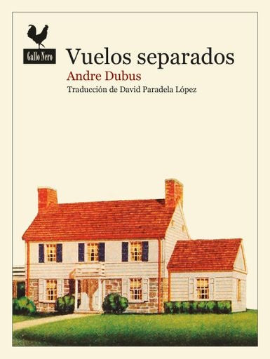 Vuelos separados | Andre Dubus