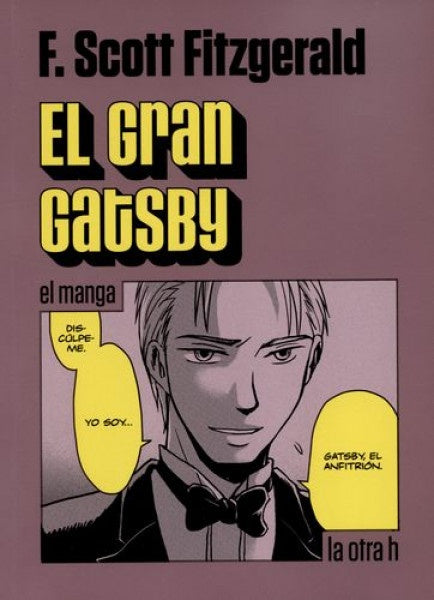 EL GRAN GATSBY : EL MANGA | John Scott Fitzgerald