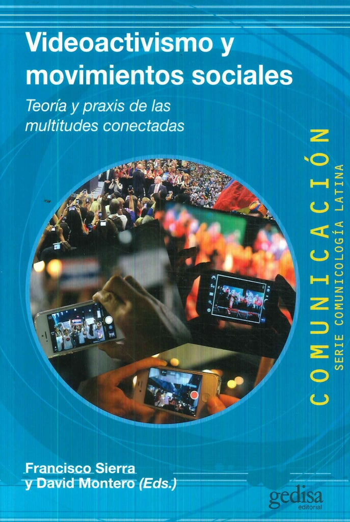 VIDEOACTIVISMO Y MOVIMIENTOS SOCIALES | MONTERO DAVID/ SIERRA CABALLERO FRANCISCO