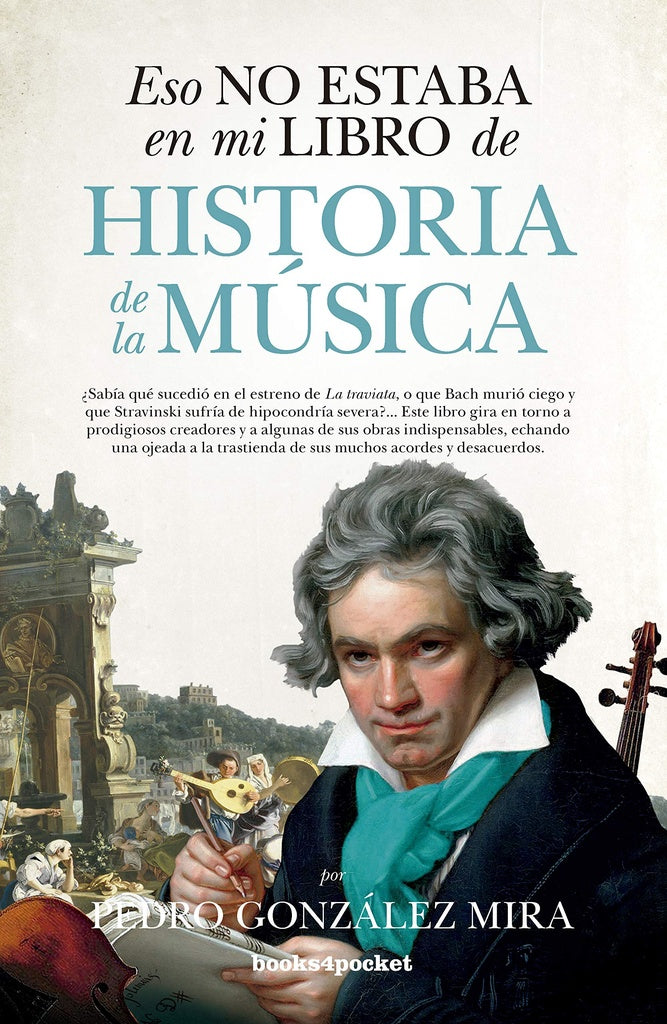 Eso no estaba en mi libro de Historia de la Música | PEDRO GONZÁLEZ MIRA