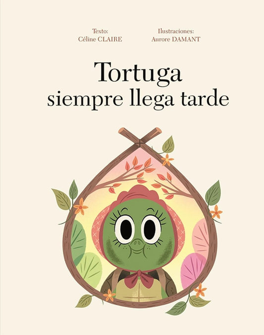 TORTUGA SIEMPRE LLEGA TARDE (PIC) | Claire Céline