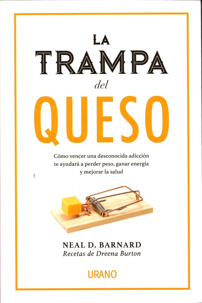 TRAMPA DEL QUESO, LA | NEAL D. BARNARD