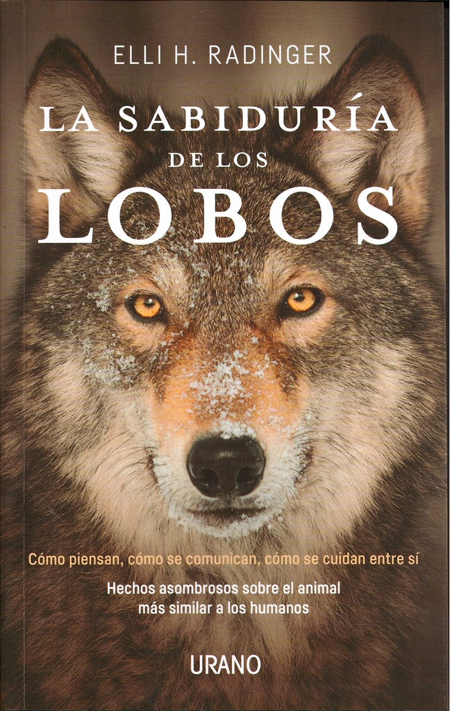 SABIDURIA DE LOS LOBOS, LA | ELLI H. RADINGER