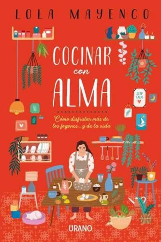 COCINAR CON ALMA | LOLA MAYENCO