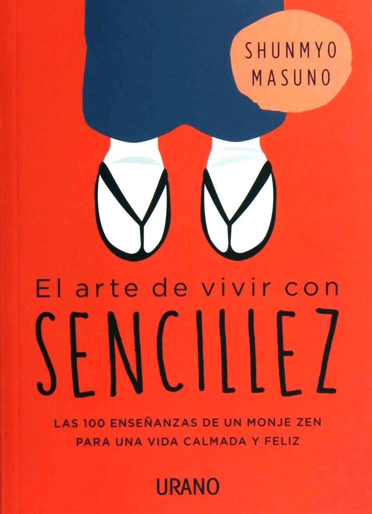 ARTE DE VIVIR CON SENCILLEZ, EL | SHUNMYO MASUNO