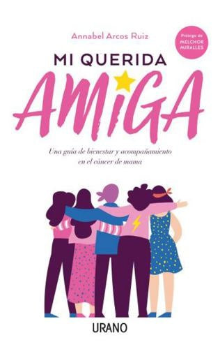 MI QUERIDA AMIGA | ANNABEL ARCOS RUIZ
