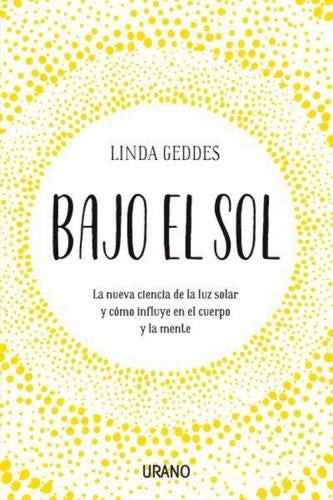 BAJO EL SOL | LINDA GEDDES