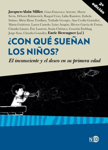 ¿CON QUE SUEÑAN LOS NIÑOS? | JACQUE ALAIN MILLER