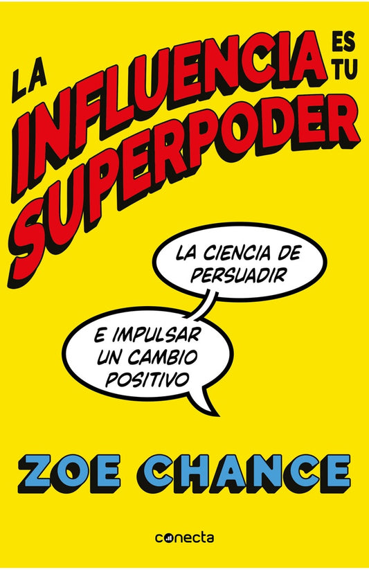 INFLUENCIA ES TU SUPERPODER, LA | Zoe Chance