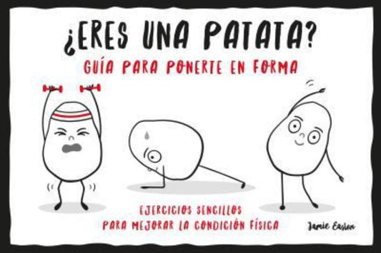 ¿ERES UNA PATATA? GUÍA PARA PONERTE EN FORMA | JAMIE EASTON