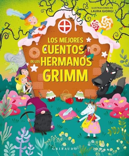 LOS MEJORES CUENTOS DE LOS HERMANOS GRIM | SERENA DEI