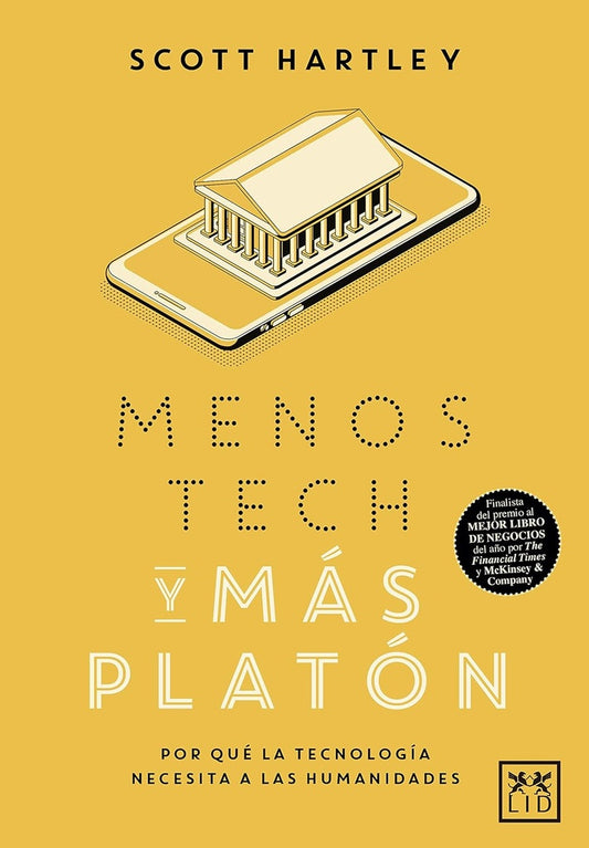 MENOS TECH Y MÁS PLATÓN | SCOTT HARTLEY