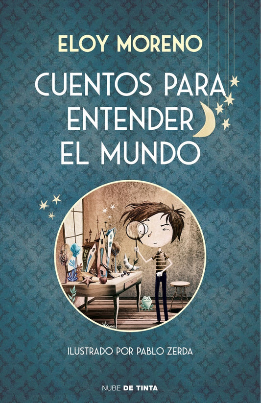 CUENTOS PARA ENTENDER EL MUNDO | Eloy Moreno