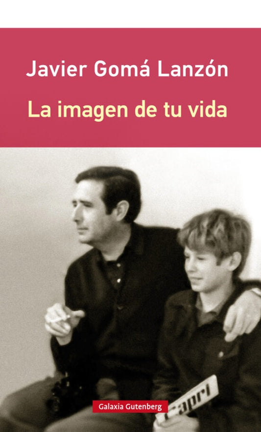 LA IMAGEN DE TU VIDA | Javier Goma