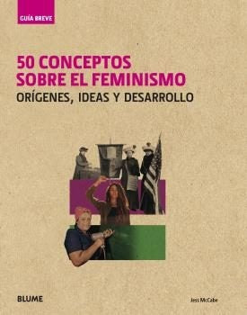 50 CONCEPTOS SOBRE EL FEMINISMO | JESS MCCABE