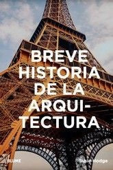 BREVE HISTORIA DE LA ARQUITECTURA | SUSIE HODGE