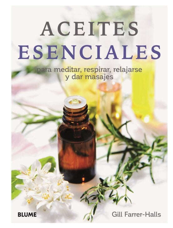 ACEITES ESENCIALES | GILL FARRER-HALLAS