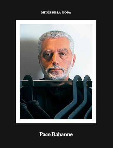 PACO RABANNE. MITOS DE LA MODA | DANIEL J. GARCIA LOPEZ