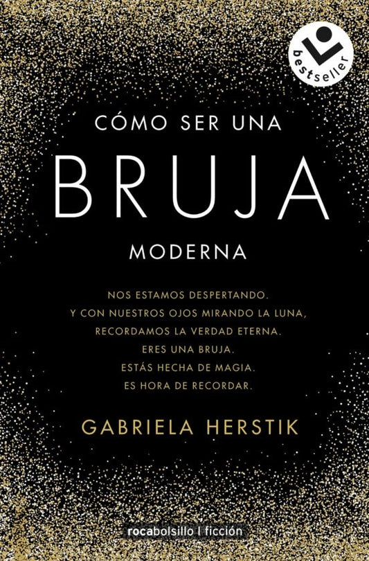 COMO SER UNA BRUJA MODERNA | GABRIELA HERSTICK