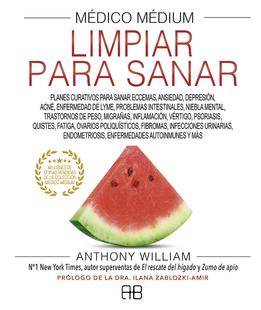 MEDICO MÉDIUM, LIMPIAR PARA SANAR | ANTHONY WILLIAM