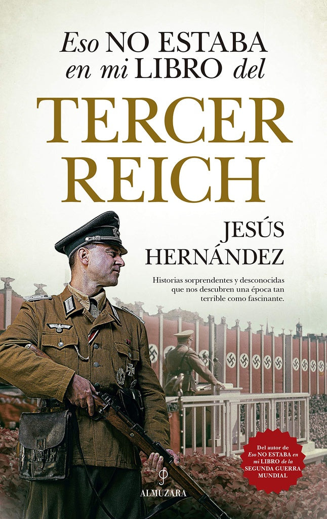 Eso no estaba en mi libro del Tercer Reich | JESÚS HERNÁNDEZ