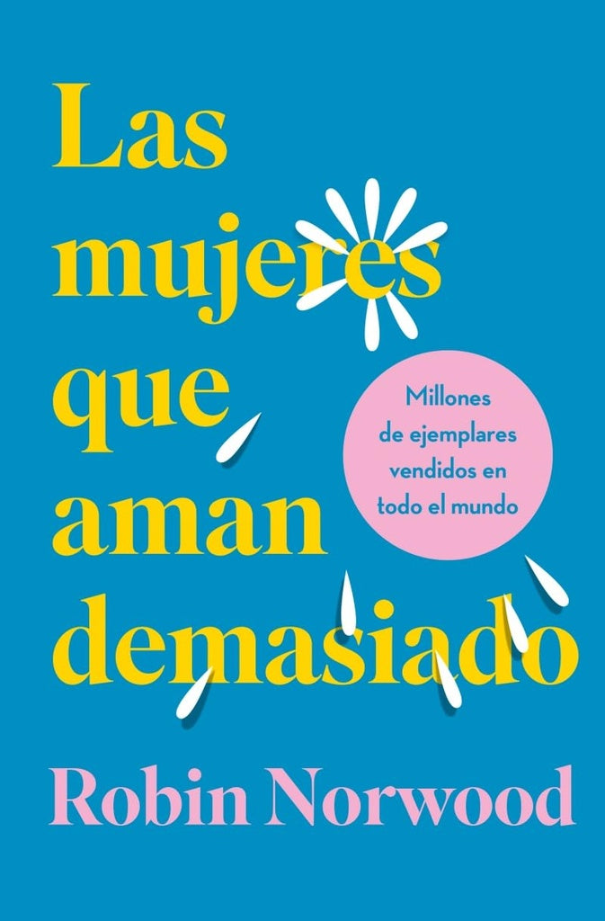 MUJERES QUE AMAN DEMASIADO (ED.REGALO) | Robin Norwood