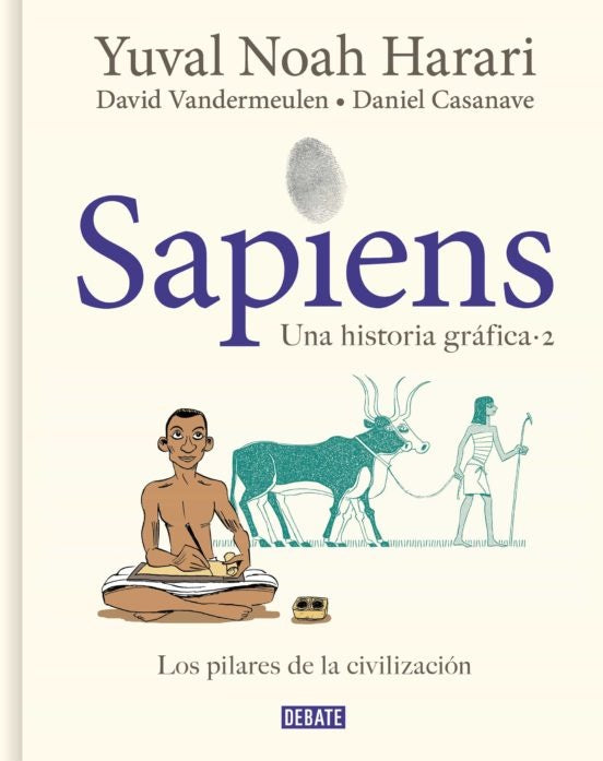 SAPIENS. UNA HISTORIA GRAFICA VOL. 2 | Yuval Noah; Casanave Daniel; Vandermeulen David