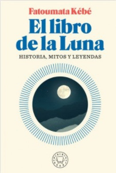 LIBRO DE LA LUNA, EL | Kébé Fatoumata