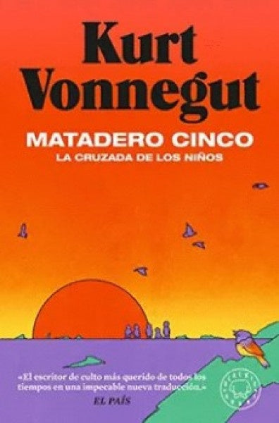 MATADERO CINCO | Kurt Vonnegut