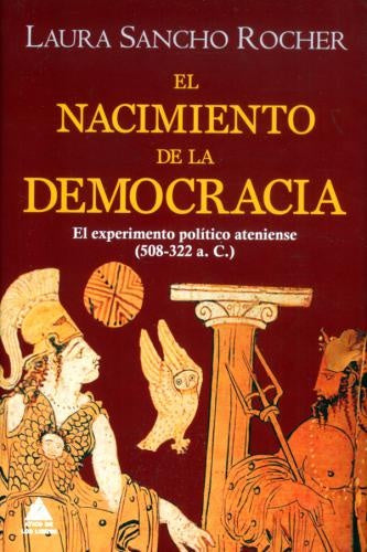 NACIMIENTO DE LA DEMOCRACIA, EL | LAURA SANCHO