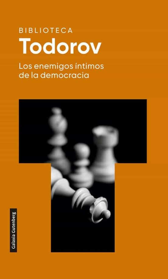 ENEMIGOS INTIMOS DE LA DEMOCRACIA, LOS | TZVETAN TODOROV
