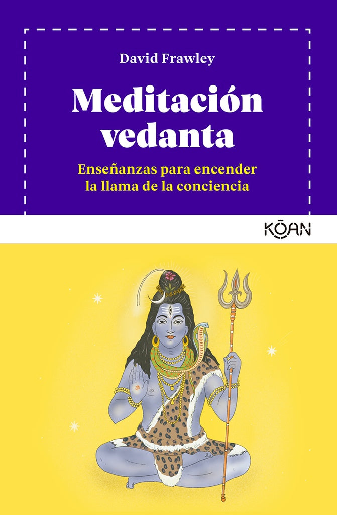 Meditación Vedanta: Enseñanzas Para Encender la Llama de la Conciencia | DAVID FRAWLEY