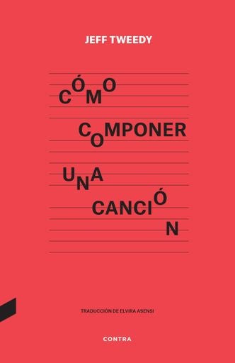 CÓMO COMPONER UNA CANCIÓN | Jeff Tweedy