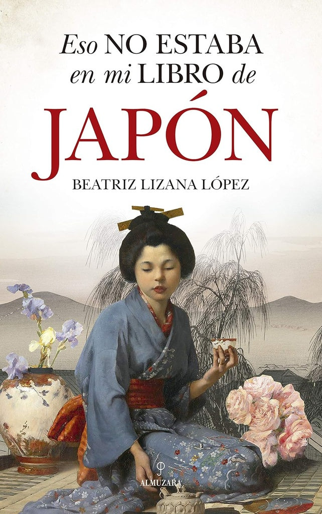 Eso no estaba en mi libro de Japón | BEATRIZ LIZANA LÓPEZ
