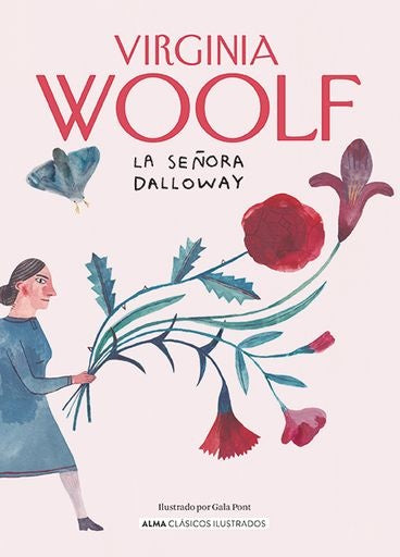 LA SEÑORA DALLOWAY (CLASICOS ILUSTRADOS) | Virginia Woolf