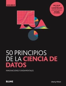 50 PRINCIPIOS DE LA CIENCIA DE DATOS | MATTIAS LIBERTY