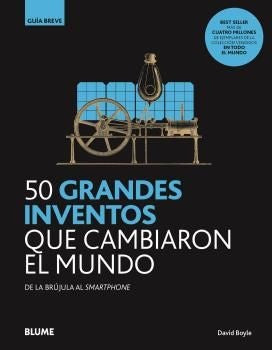 50 GRANDES INVENTOS QUE CAMBIARON EL MUNDO | DAVID BOYLE