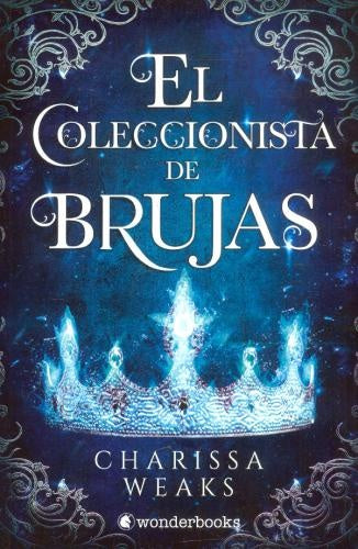 EL COLECCIONISTA DE BRUJAS | CHARISSA WEAKS