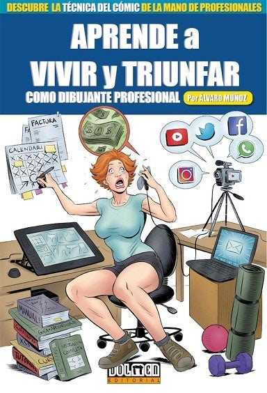 APRENDE A VIVIR Y TRIUNFAR COMO DIBUJANTE PROFESIONAL | Alvaro Muñoz