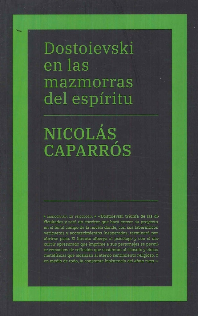 DOSTOIEVSKI EN LAS MAZMORRAS DEL ESPIRIT | Nicolás Caparrós