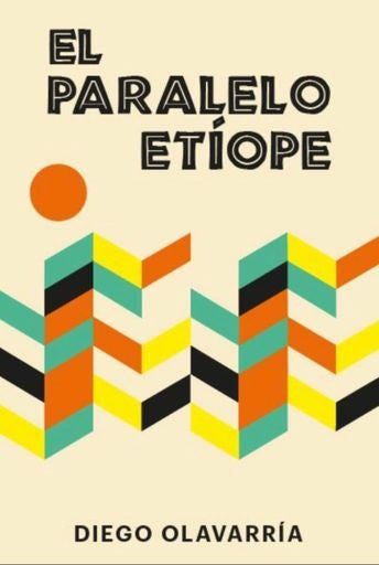 EL PARALELO ETÍOPE | DIEGO OLAVARRIA