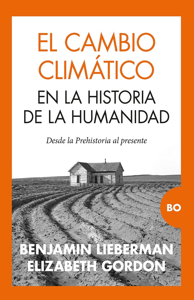 El cambio climático en la historia de la humanidad | Benjamin Lieberman y Elizabeth Gordon