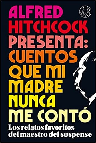 ALFRED HITCHCOCK PRESENTA: CUENTOS QUE M | ALFRED HITCHCOCK