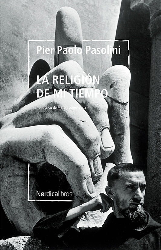 RELIGION DE MI TIEMPO, LA | PIER PAOLO PASOLINI