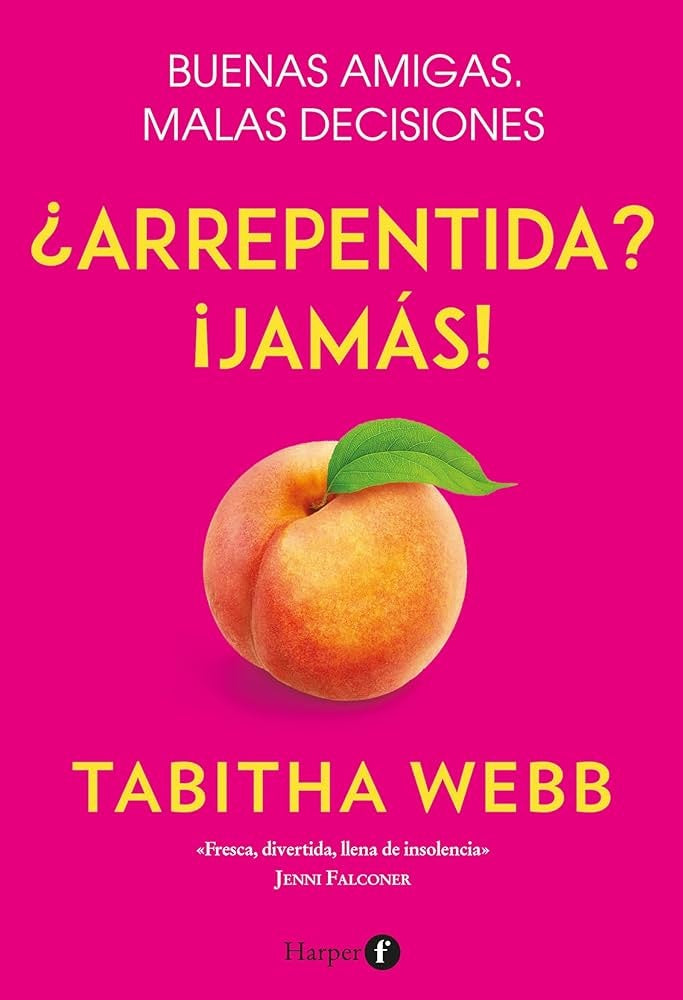 ¿Arrepentida? ¡Jamás! | TABITHA WEBB