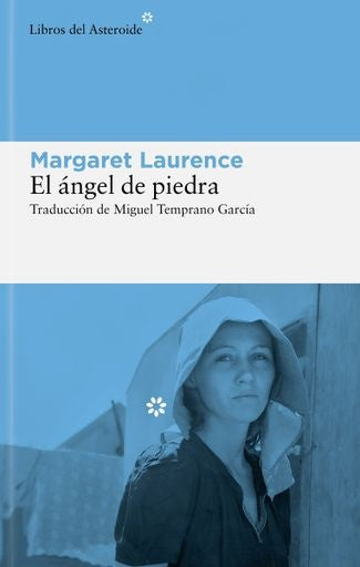 EL ÁNGEL DE PIEDRA | MARGARET LAURENCE