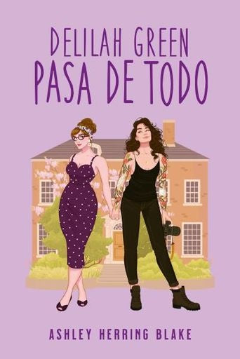 DELILAH GREEN PASA DE TODO | ASHLEY HERRING BLAKE