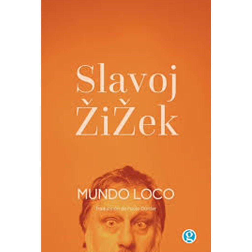 Mundo loco. Guerra, cine, sexo | ZIZEK SLAVOJ